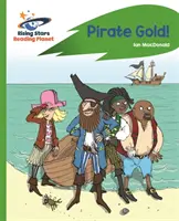 Reading Planet - Pirate Gold - Verde: Rocket Phonics - Reading Planet - Pirate Gold - Green: Rocket Phonics
