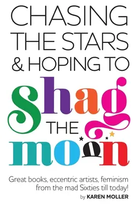 Urmărind stelele și sperând să se culce cu luna - Chasing the Stars and Hoping to Shag the Moon