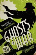 Ghosts of War (Un roman cu fantome) - Ghosts of War (A Ghost Novel)