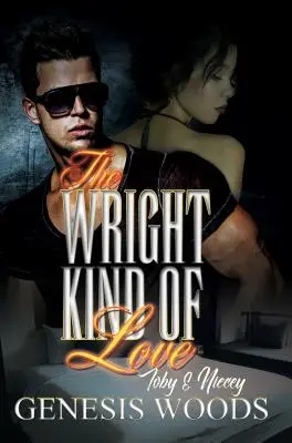 Genul Wright de iubire: Toby și Niecey - The Wright Kind of Love: Toby and Niecey