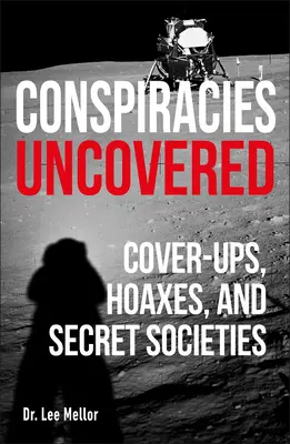 Conspirații descoperite: Descoperă cele mai mari secrete ale lumii - Conspiracies Uncovered: Discover the World's Biggest Secrets