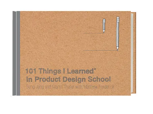 101 lucruri pe care le-am învățat(r) la școala de design de produs - 101 Things I Learned(r) in Product Design School