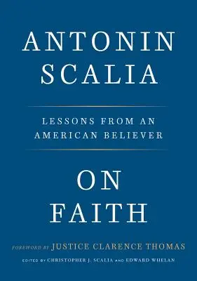 Despre credință: Lecții de la un credincios american - On Faith: Lessons from an American Believer