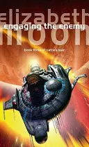 Angajarea inamicului - Războiul lui Vatta: Cartea a treia - Engaging The Enemy - Vatta's War: Book Three