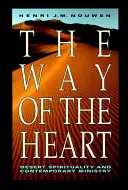 Calea inimii: Spiritualitatea părinților și mamelor din deșert - The Way of the Heart: The Spirituality of the Desert Fathers and Mothers