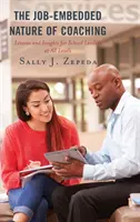 Natura coaching-ului integrat în muncă: lecții și perspective pentru liderii școlari de la toate nivelurile - The Job-Embedded Nature of Coaching: Lessons and Insights for School Leaders at All Levels