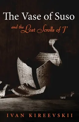 Vasul lui Suso și pergamentele pierdute ale lui „J” (The Vase of Suso and the Lost Scrolls of „J”) - The Vase of Suso and the Lost Scrolls of 'J'