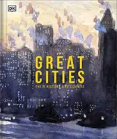Mari orașe - Poveștile din spatele celor mai fascinante locuri din lume - Great Cities - The Stories Behind the World's most Fascinating Places