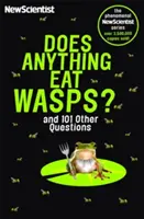 Mănâncă ceva viespi - și alte 101 întrebări - Does Anything Eat Wasps - And 101 Other Questions