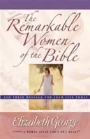 Femeile remarcabile ale Bibliei - The Remarkable Women of the Bible