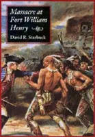 Masacrul de la Fort William Henry - Massacre at Fort William Henry