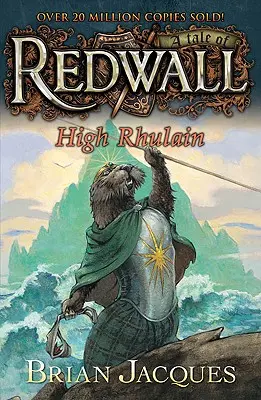 High Rhulain: O poveste din Redwall - High Rhulain: A Tale from Redwall