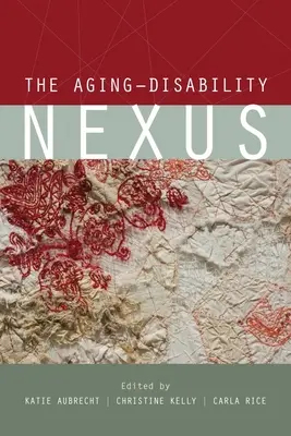 Legătura dintre îmbătrânire și dizabilitate - The Aging-Disability Nexus