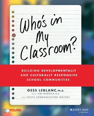 Cine e în clasa mea?: Construirea unor comunități școlare sensibile la dezvoltare și cultură - Who's in My Classroom?: Building Developmentally and Culturally Responsive School Communities