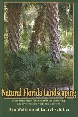 Amenajări peisagistice naturale în Florida - Natural Florida Landscaping