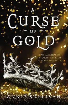 Un blestem de aur - A Curse of Gold