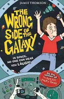 Wrong Side of the Galaxy - Cartea 1 - Wrong Side of the Galaxy - Book 1