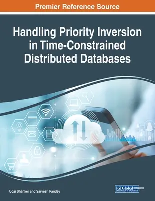 Gestionarea inversării priorităților în bazele de date distribuite cu constrângeri de timp - Handling Priority Inversion in Time-Constrained Distributed Databases