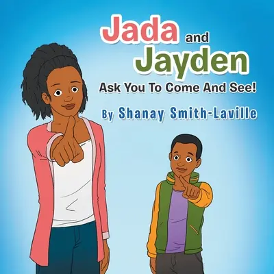 Jada și Jayden îți cer să vii și să vezi! - Jada and Jayden Ask You to Come and See!