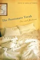 Tora pasională: Sexul și iudaismul - The Passionate Torah: Sex and Judaism