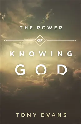 Puterea de a-L cunoaște pe Dumnezeu - The Power of Knowing God