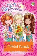 Regatul Secret: Special 7: Petal Parade - Secret Kingdom: Special 7: Petal Parade