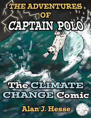 Aventurile căpitanului Polo: Comicul schimbărilor climatice - The Adventures of Captain Polo: The Climate Change Comic