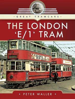 Tramvaiul „e/1” din Londra - The London 'e/1' Tram