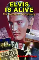 Elvis este în viață: Conspirația completă - Elvis Is Alive: The Complete Conspiracy