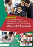 Abordarea nevoilor educaționale speciale și a dizabilității în curriculum: Design și tehnologie - Addressing Special Educational Needs and Disability in the Curriculum: Design and Technology