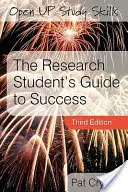 Ghidul de succes al studentului în cercetare (The Research Student's Guide to Success) - The Research Student's Guide to Success