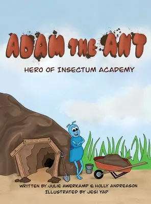 Furnica Adam: Erou al Academiei Insectum - Adam the Ant: Hero of Insectum Academy