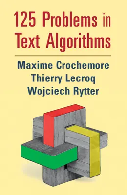 125 Probleme în Algoritmi de Text: Cu soluții - 125 Problems in Text Algorithms: With Solutions