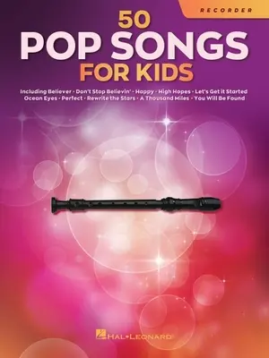 50 de cântece pop pentru copii pentru flașnetă: For Recorder - 50 Pop Songs for Kids for Recorder: For Recorder