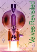 Valve Revisited - Valves Revisited