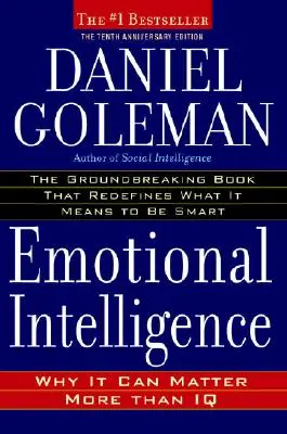 Inteligența emoțională: De ce poate conta mai mult decât IQ-ul - Emotional Intelligence: Why It Can Matter More Than IQ