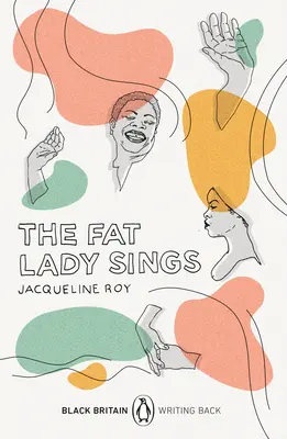 Fat Lady Sings - Marea Britanie neagră: Scriind înapoi - Fat Lady Sings - Black Britain: Writing Back