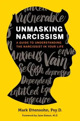 Demascarea narcisismului: Un ghid pentru înțelegerea narcisistului din viața ta - Unmasking Narcissism: A Guide to Understanding the Narcissist in Your Life