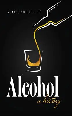 Alcoolul: O istorie - Alcohol: A History