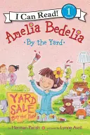 Amelia Bedelia la curte - Amelia Bedelia by the Yard