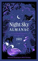 Almanahul cerului nopții 2021 - Ghidul privitorului la stele - Night Sky Almanac 2021 - A Stargazer's Guide