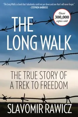 The Long Walk: Povestea adevărată a unui drum spre libertate - The Long Walk: The True Story Of A Trek To Freedom