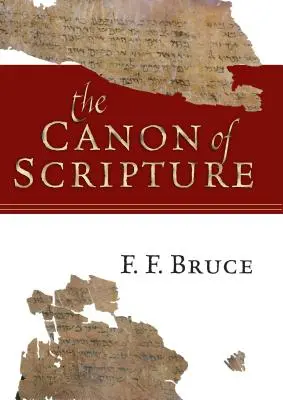 Canonul Scripturii - The Canon of Scripture