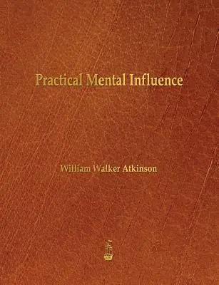 Influența mentală practică - Practical Mental Influence