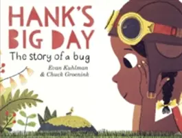 Marea zi a lui Hank: Povestea unui gândac - Hank's Big Day: The Story of a Bug