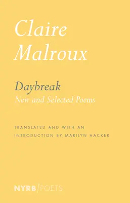Zori de zi: Poeme noi și alese - Daybreak: New and Selected Poems