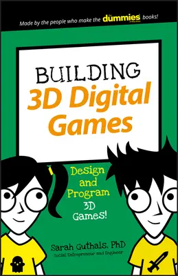 Construirea de jocuri digitale 3D: Proiectarea și programarea jocurilor 3D - Building 3D Digital Games: Design and Program 3D Games