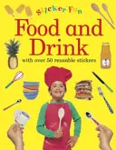 Sticker Fun: Mâncare și băutură: Cu peste 50 de autocolante reutilizabile - Sticker Fun: Food and Drink: With Over 50 Reusable Stickers