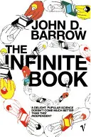 Cartea infinitului - un scurt ghid al nemărginitului, atemporalului și nesfârșitului - Infinite Book - A Short Guide to the Boundless, Timeless and Endless