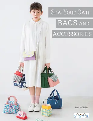 Coaseți-vă propriile genți și accesorii - Sew Your Own Bags and Accessories
